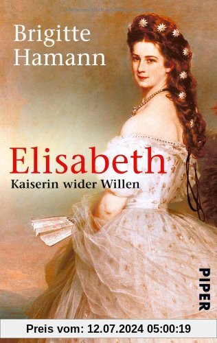Elisabeth: Kaiserin wider Willen